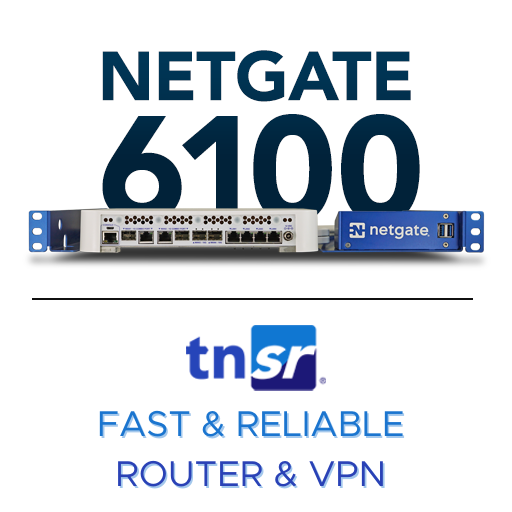Netgate 6100 mit TNSR-Software: schneller und zuverlässiger Router und VPN